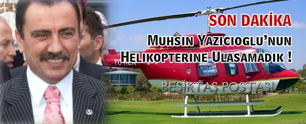 Son Dakika: "Muhsin Yazıcıoğlu’nun Helikopterine Ulaşamadık"