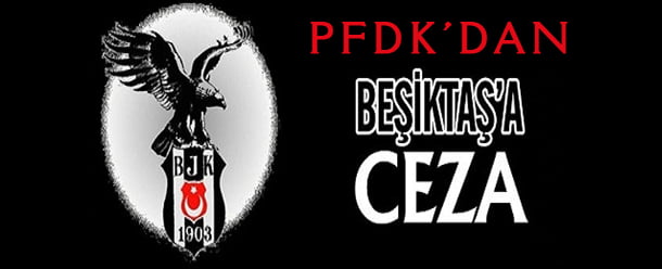 pfdk dan besiktas a ceza