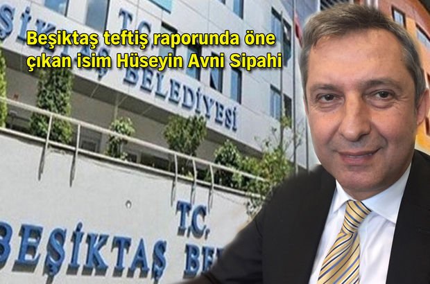 Hüseyin Avni Sipahi ile ilgili haberler Beşiktaş ilçesi ve Hüseyin Avni Sipahi yazıları ve son gelişmeler Beşiktaş Postası Hüseyin Avni Sipahi sayfalarında