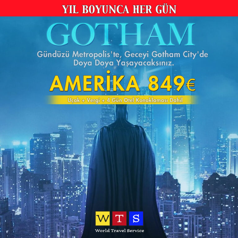 WTS ile Yıl Boyunca Her Gün En Avantajlı ve Para İadesi Garantisiyle Gotham City Turları