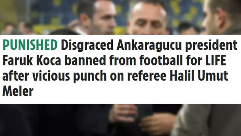The Sun (İngiltere): "Hakeme yumruk atan Faruk Koca, ömür boyu futboldan men edildi!"