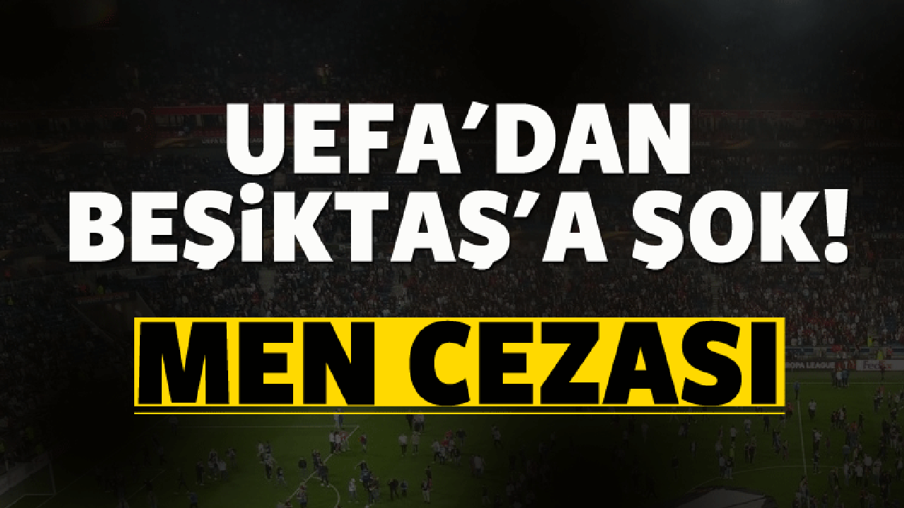 UEFA Besiktas Men Cezasi