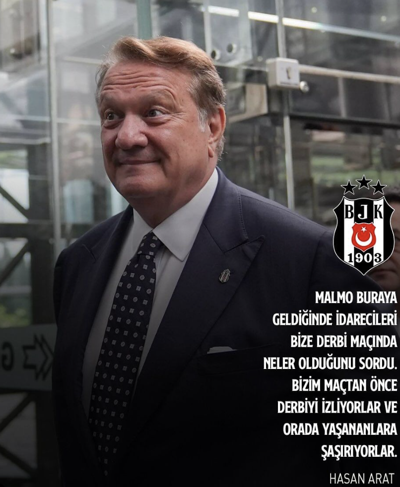 Beşiktaş Başkanı Hasan Arat, Malmö yöneticilerinin derbideki kararlara şaşırdığını söyledi. “Bizim maçtan önce derbiyi izliyorlar ve orada yaşananlara şaşırıyorlar.”