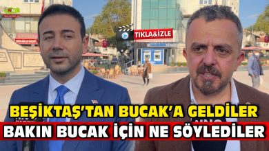 Rıza Akpolat ve Belediye Meclis Üyesi Devrim Alparslan Beşiktaş'tan Bucak'a Gittiler Bakın Bucak İçin Ne Söylediler.